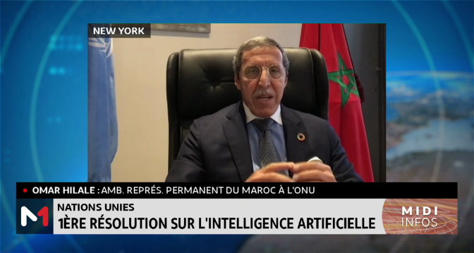 La première résolution onusienne sur l’IA co-parrainée par le Maroc et les États-Unis adoptée : Le point avec Omar Hilale