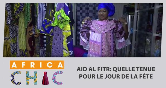 AFRICA CHIC > Aid Al Fitr: quelle tenue pour le jour de la fête