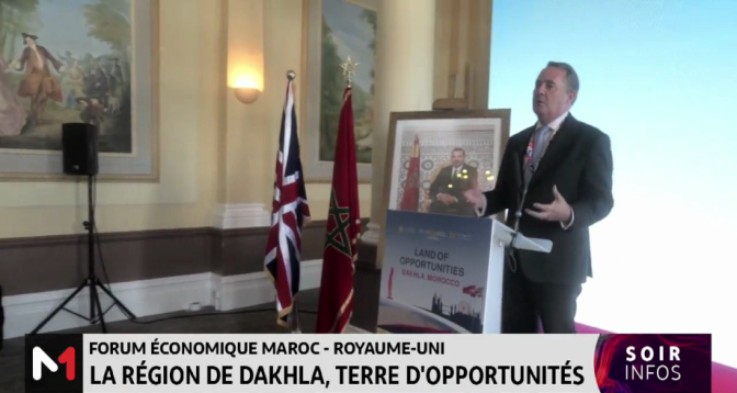 Forum économique Maroc-Royaume Uni : La région de Dakhla, terre d’opportunité