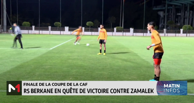 Finale de la coupe de la CAF : Face au Zamalek, la RSB vise un 3è sacre 