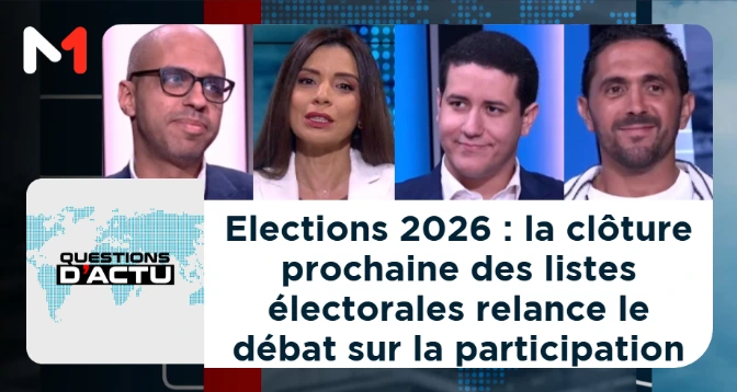 QUESTIONS D&rsquo;ACTU > Elections 2026 : la clôture prochaine des listes électorales relance le débat sur la participation
