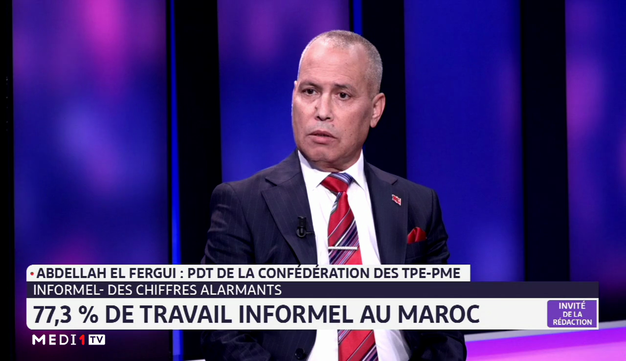 Le défi du secteur informel au Maroc : L'analyse de Abdellah El Fergui, président de la confédération des TPE-PME
