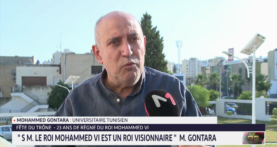 Mohamed Gontara : le Roi Mohammed VI est un Souverain visionnaire 