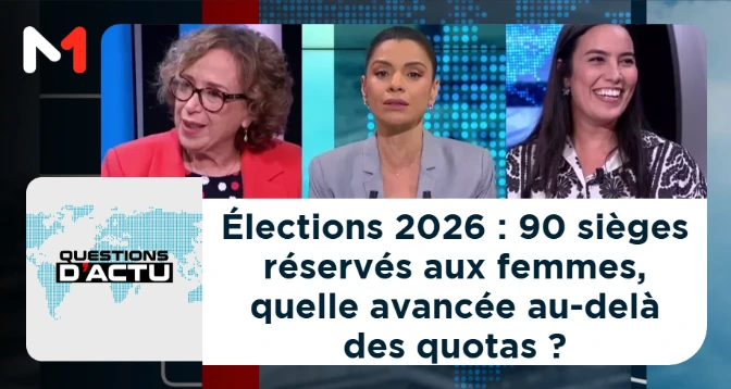 QUESTIONS D&rsquo;ACTU > Élections 2026 : 90 sièges réservés aux femmes, quelle avancée au-delà des quotas ?