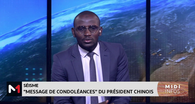 Séisme au Maroc : Message de condoléances du président chinois