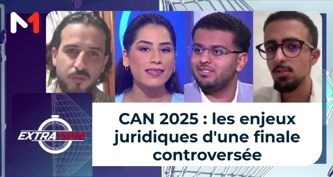 EXTRA TIME > CAN 2025 : les enjeux juridiques d&rsquo;une finale controversée