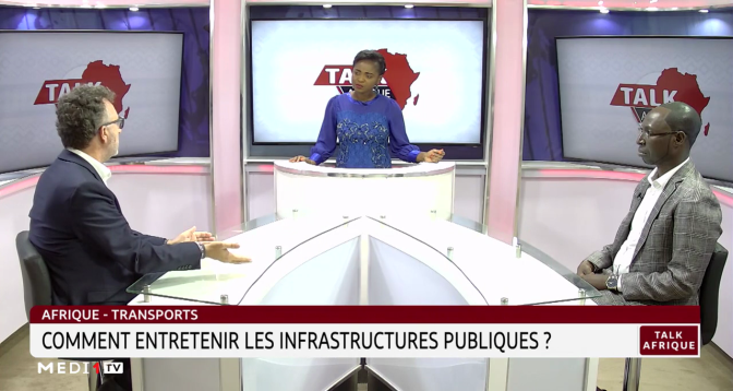 TALK AFRIQUE > Afrique- transports: comment entretenir les infrastructures publiques ?
